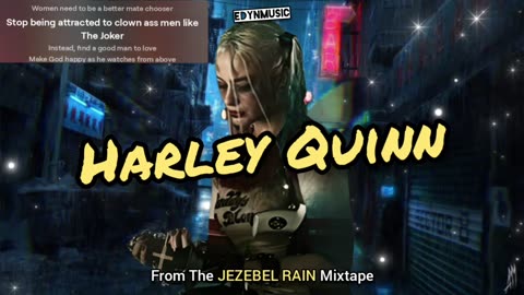 Harley Quinn | (Song 7 of the JEZEBEL RAIN Mixtape)