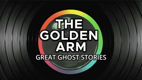 Great Ghost Stories (The Golden Arm)