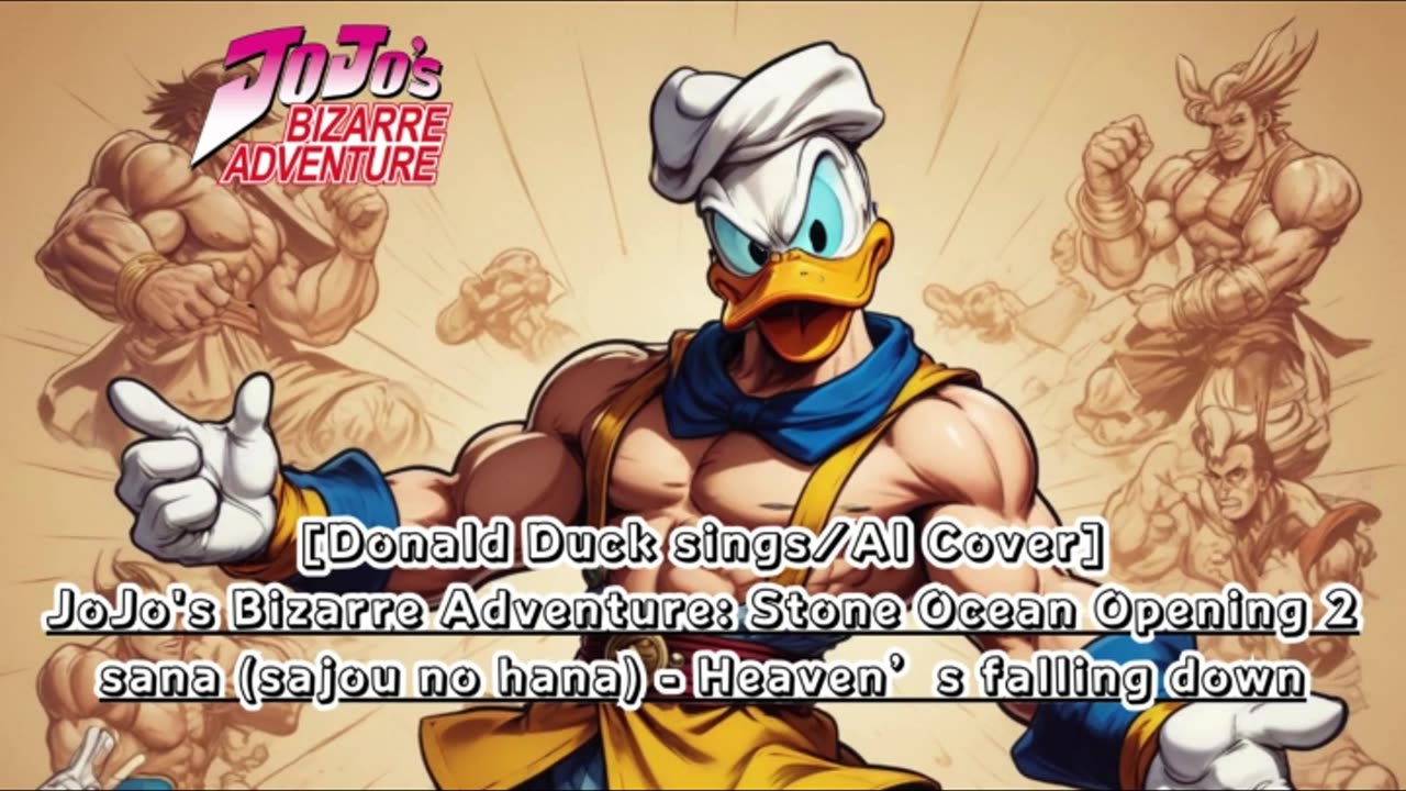 [Donald Duck sings/AI Cover] JoJo'sBizarreAdventure: STONE OCEAN OP 2 sana - Heaven's falling down