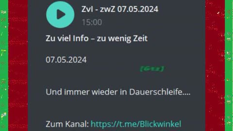 Zu viel Info – zu wenig Zeit o7.o5.2024 Und immer wieder in Dauerschleife....