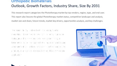 Orthopedic Biomaterials Market Expert Reviews: Business Demand, Global Insights.