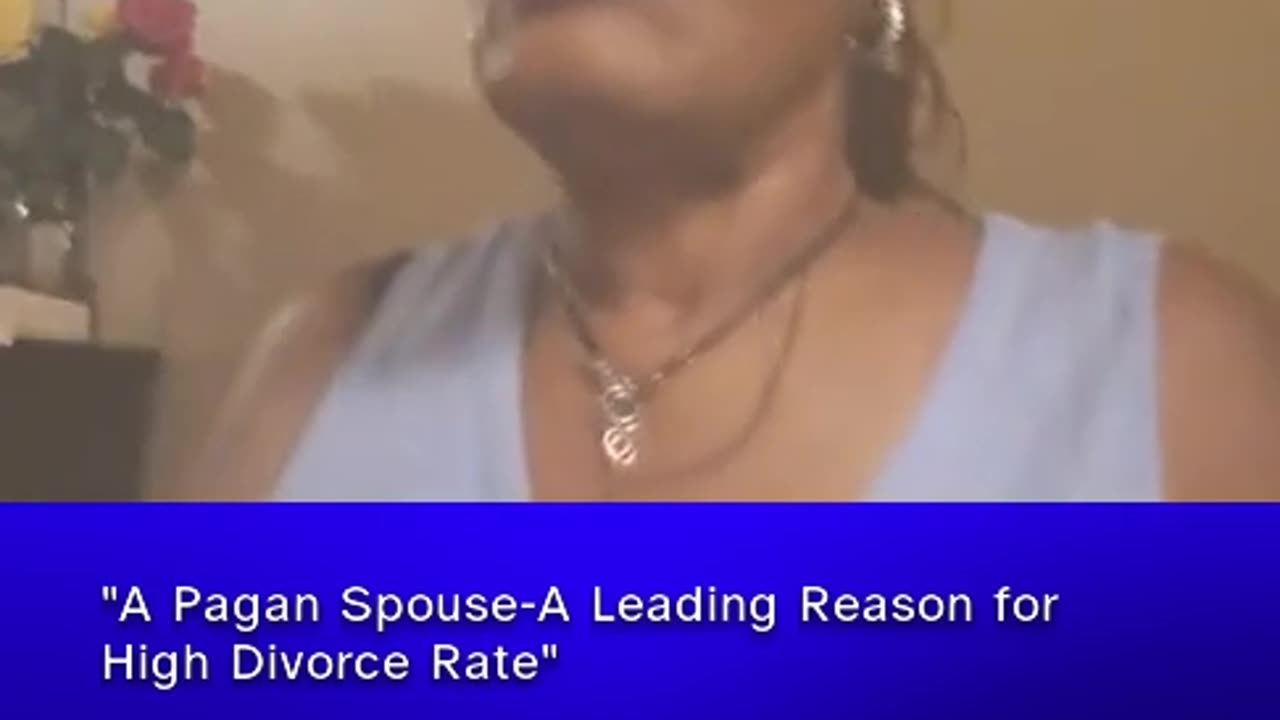 A PAGAN SPOUSE-LEADING CAUSE FOR HIGH DIVORCE RATE