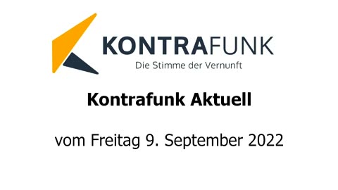 Kontrafunk aktuell vom 9. September 2022