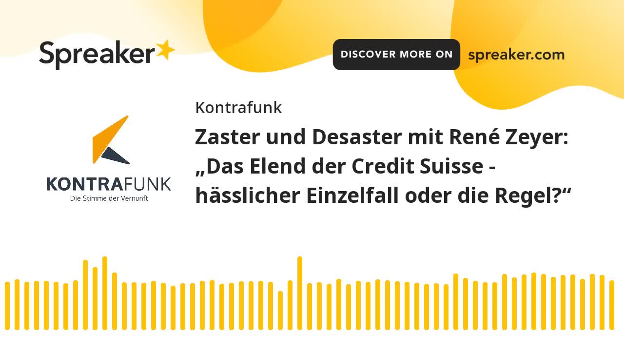 Zaster und Desaster mit René Zeyer - Folge 5: Das Elend Credit Suisse – Einzelfall oder die Regel?