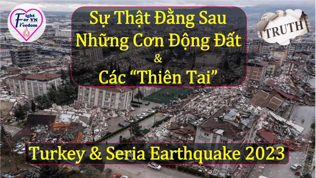 SỰ THẬT ĐẰNG SAU NHỮNG CƠN ĐỘNG ĐẤT & CÁC "THIÊN TAI"