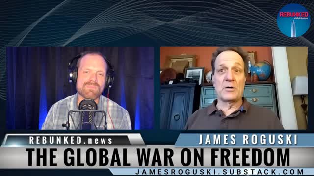 Rebunked #084 | James Roguski | The Global War On Freedom