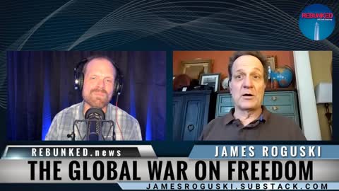 Rebunked #084 | James Roguski | The Global War On Freedom