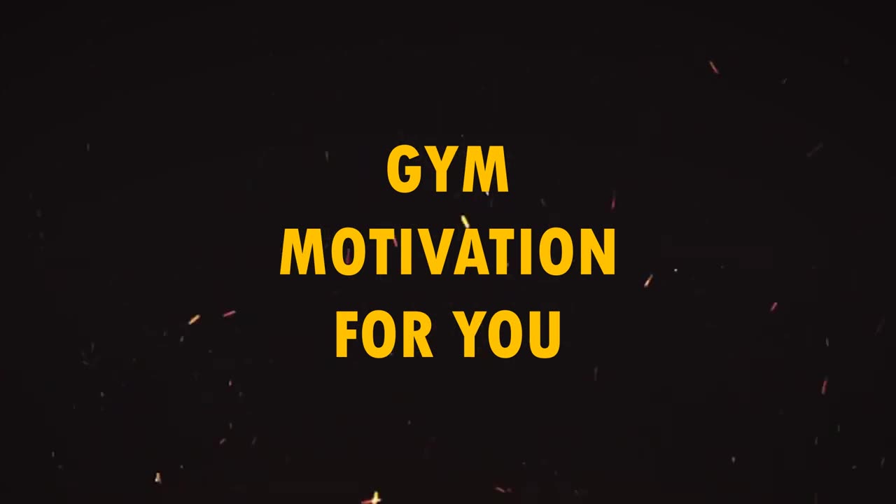 Gym motivation for you