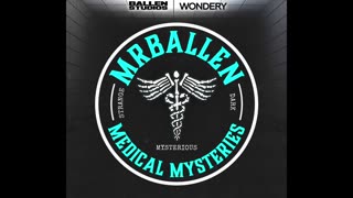 That Didn't Age Well | MrBallen Podcast &. MrBallen’s Medical Mysteries