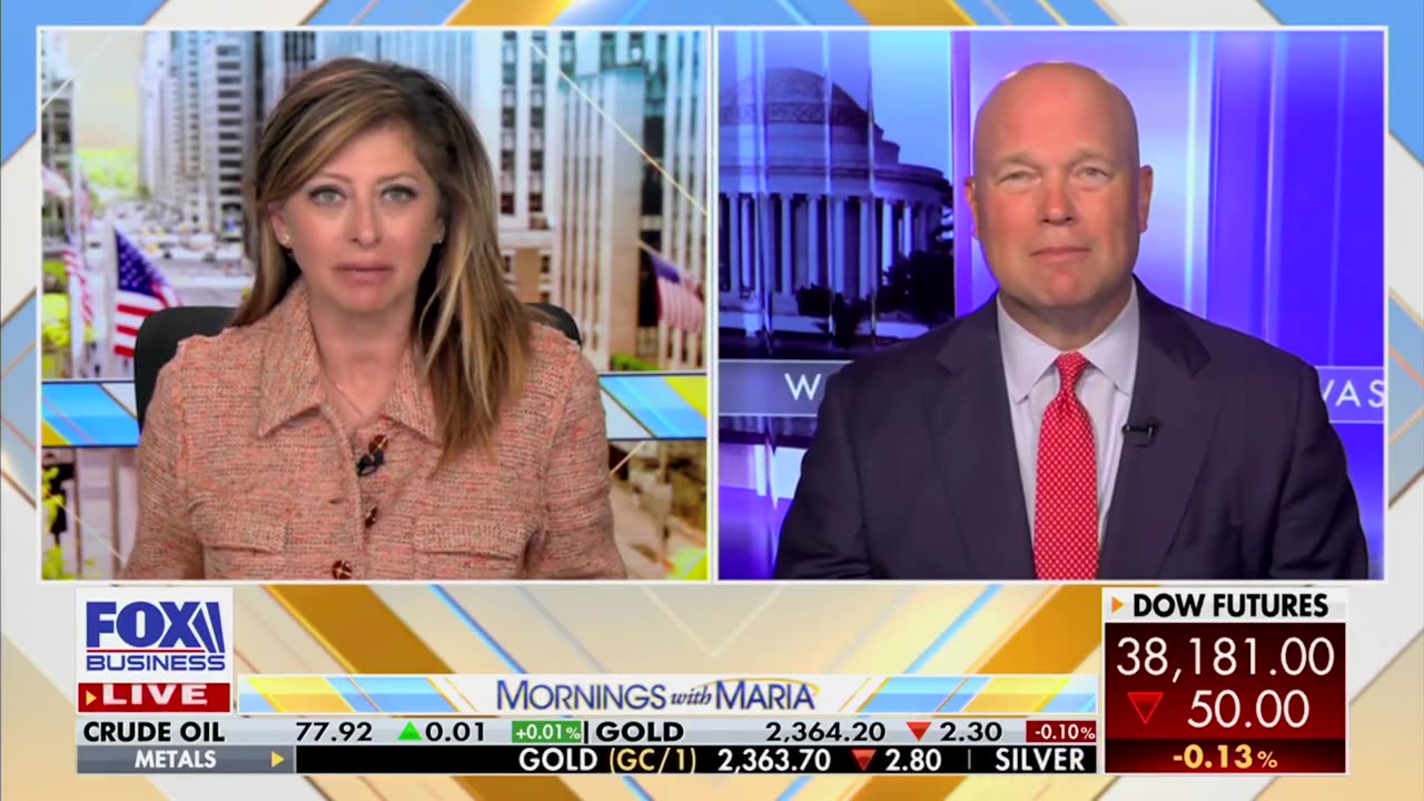 Matt Whitaker on Mornings With Maria Bartiromo - Fox Business 05.31.2024