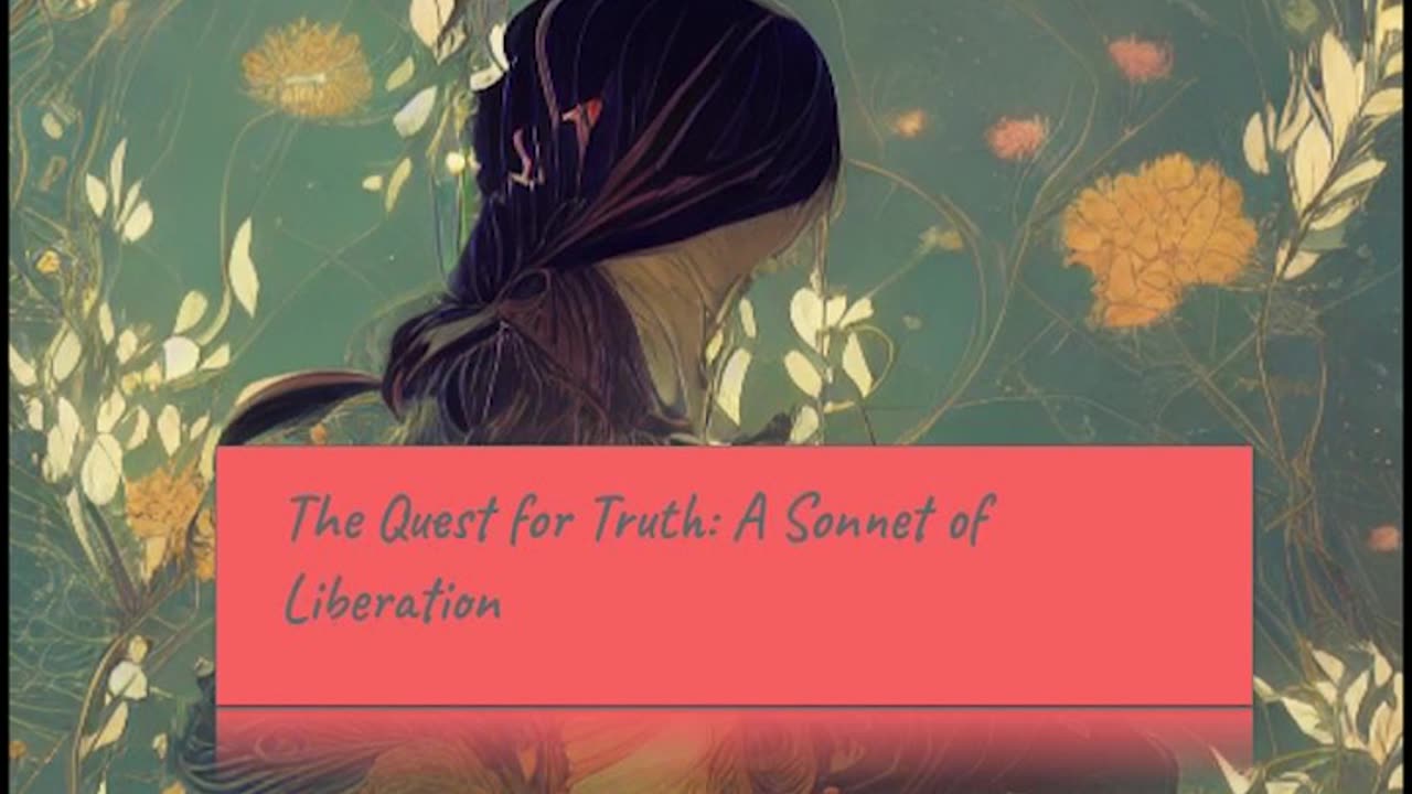 Echoes of an Illusion: a Poem of Awakening AND The Quest for Truth: A Sonnet of Liberation