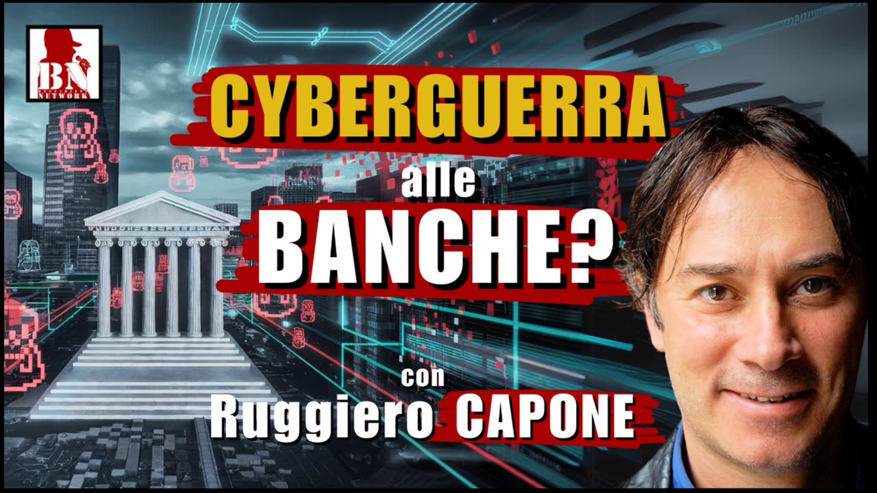 La nuova CYBERGUERRA è contro le BANCHE? – Con Ruggiero CAPONE | Alla Mezza