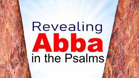 Revealing Abba in Psalm 4