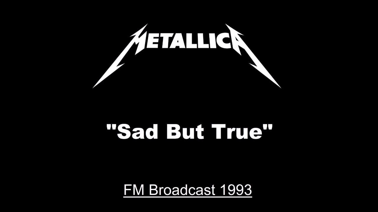 Metallica - Sad But True (Live in Milton Keynes, England 1993) FM Broadcast