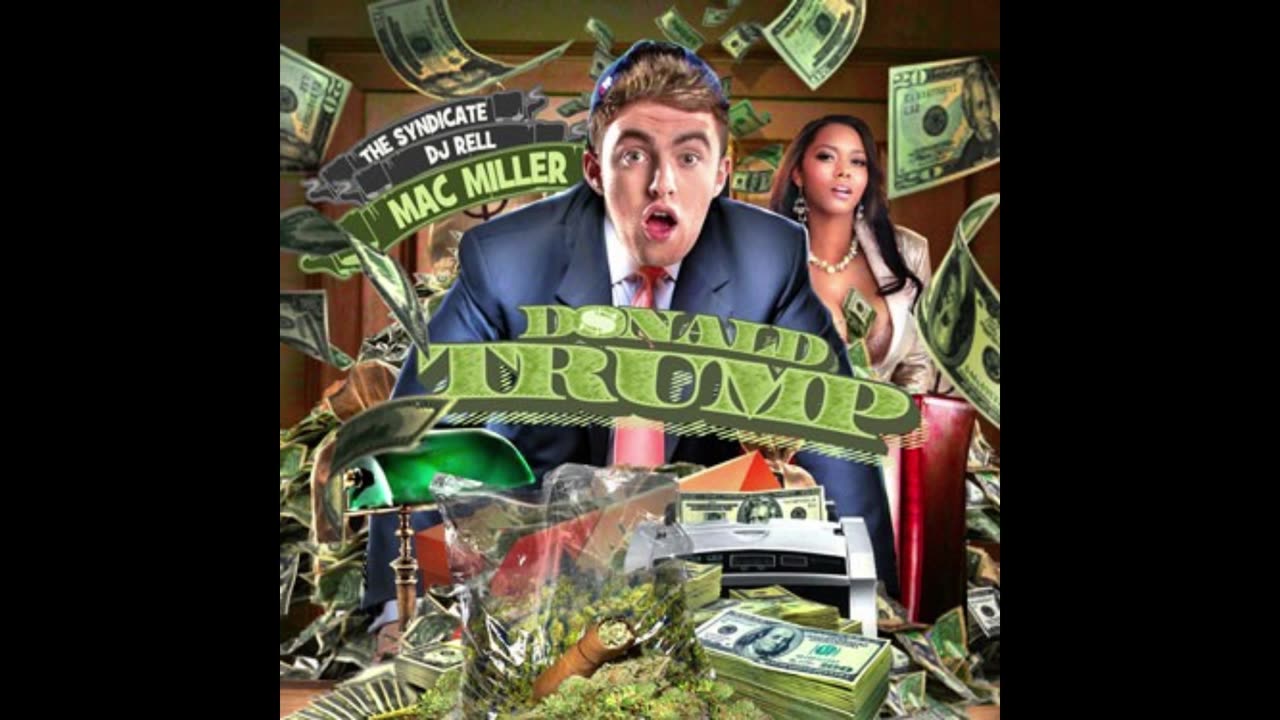 Mac Miller - Donald Trump Mixtape