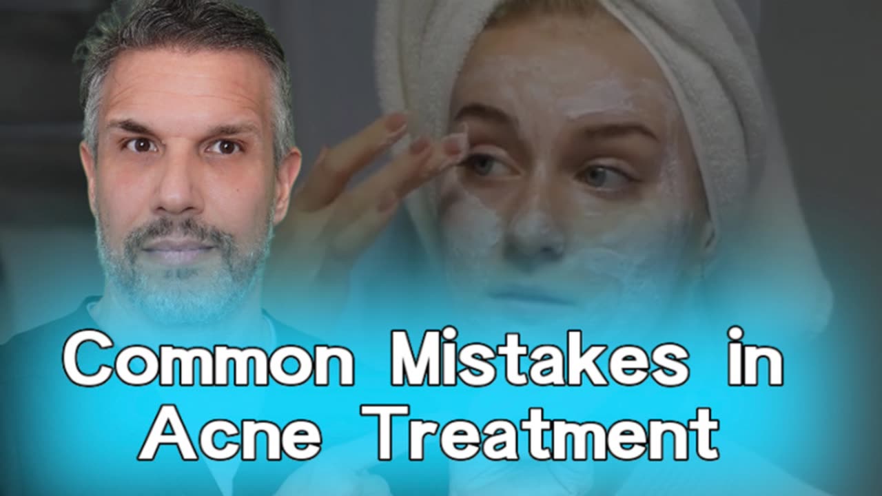 Common Mistakes in The Treatment of Acne