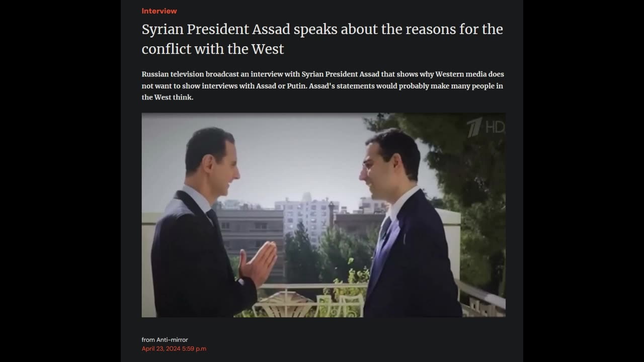 Syrian President Assad speaks about the reasons for the conflict with the West