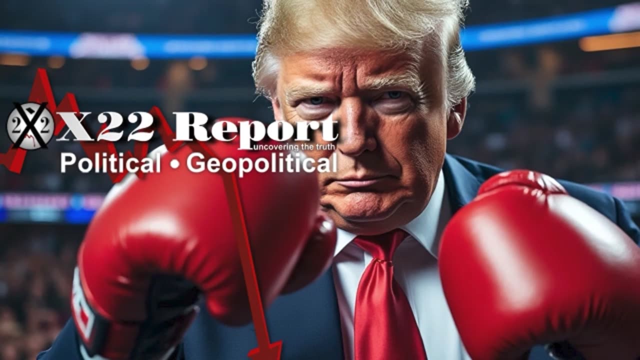 X22 Report: Pushing WWIII While Their World Is Collapsing,Patriot Gloves Are Coming Off, Soon!