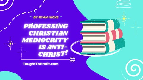 Professing Christian Mediocrity Is Anti-Christ!