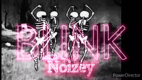 Blink-Noizey Trailer