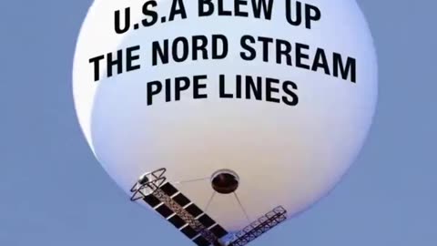 The Ballon Over Alaska - U.S.A Blew Up The Nord Stream Pipe Lines