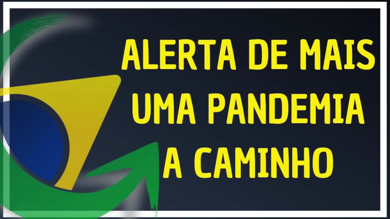 ALERTA DE NOVA PANDEMIA_Full-HD by Saldanha - Endireitando Brasil