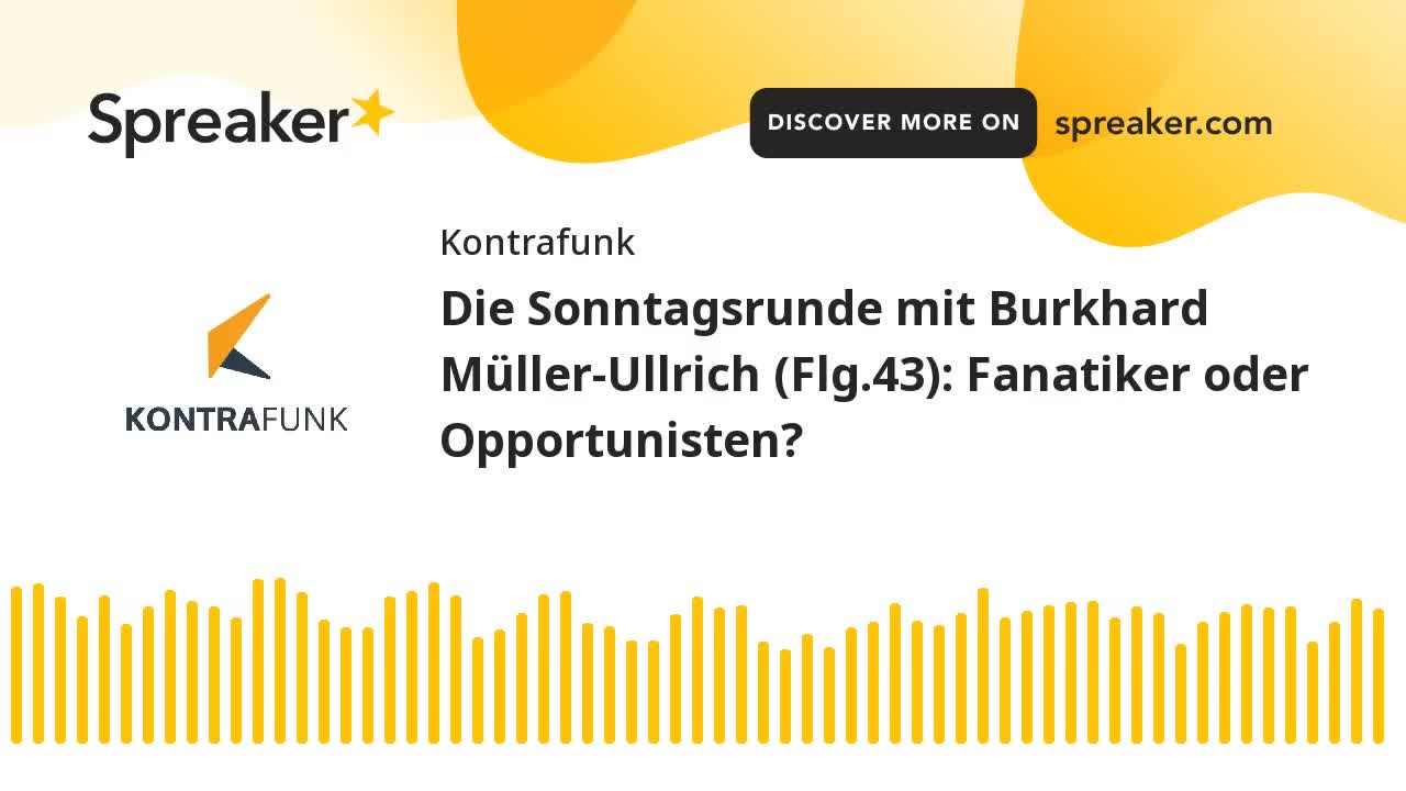 Die Sonntagsrunde mit Burkhard Müller-Ullrich - Folge 43 - Fanatiker oder Opportunisten?