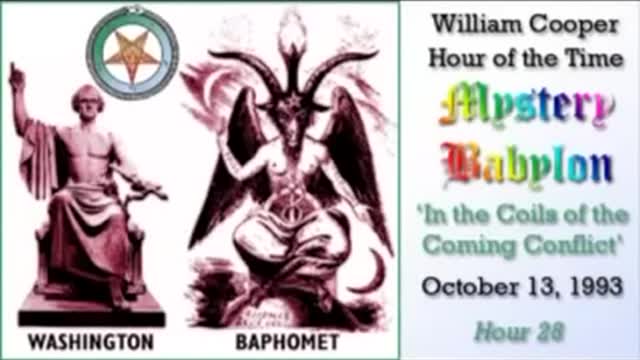 WILLIAM "BILL" COOPER MYSTERY BABYLON 28 OF 42 - IN THE COILS OF THE COMING CONFLICT (mirrored)