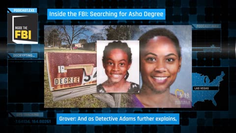 Inside the FBI Podcast Searching for Asha Degree