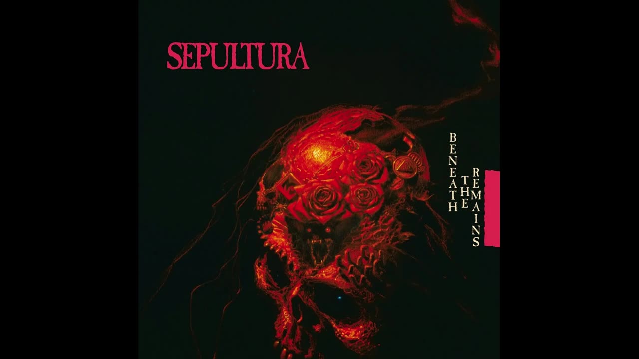 Sepultura - Beneath The Remains [1989] [Full Album]