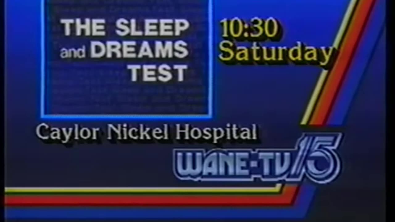 June 1985 - WANE Fort Wayne Promo for 'Sleep Dreams Test'/Caylor Nickel Hospital