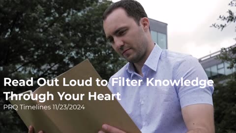 Read Out Loud to Filter Knowledge Through Your Heart 11/28/2024