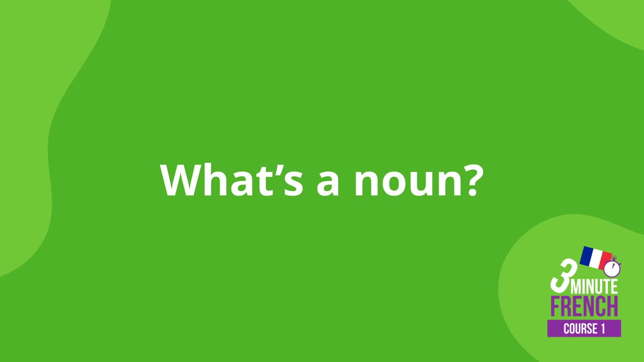 What's a noun in French?