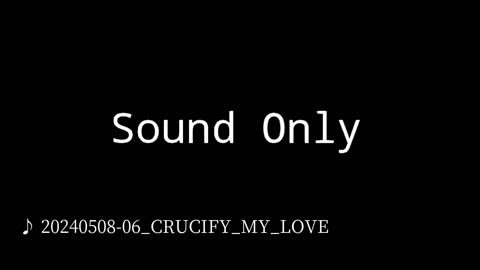 20240508-06_CRUCIFY_MY_LOVE.mp4