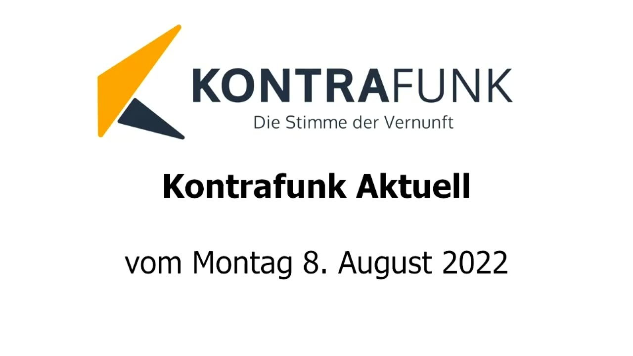 Kontrafunk aktuell vom 8. August 2022