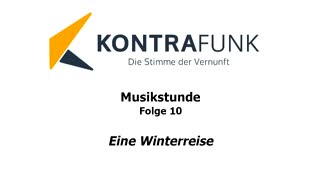 Musikstunde – Folge 10: „Eine Winterreise“