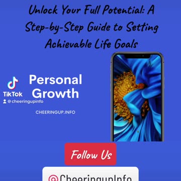 Unlock Your Full Potential: A Step-by-Step Guide to Setting Achievable Life Goals for UK Adults