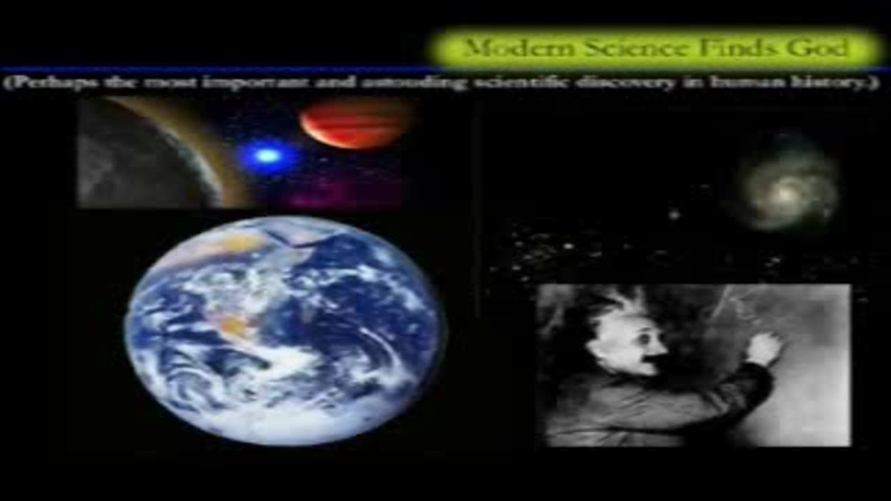 2010, Modern Science Finds God (A Video Presentation) (9.35, )