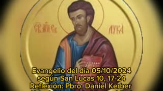 Evangelio del día 05/10/2024 según San Lucas 10, 17-24 - Pbro. Daniel Kerber