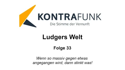 Ludgers Welt Folge 33: "Wenn so massiv gegen etwas angegangen wird, dann stinkt was!"