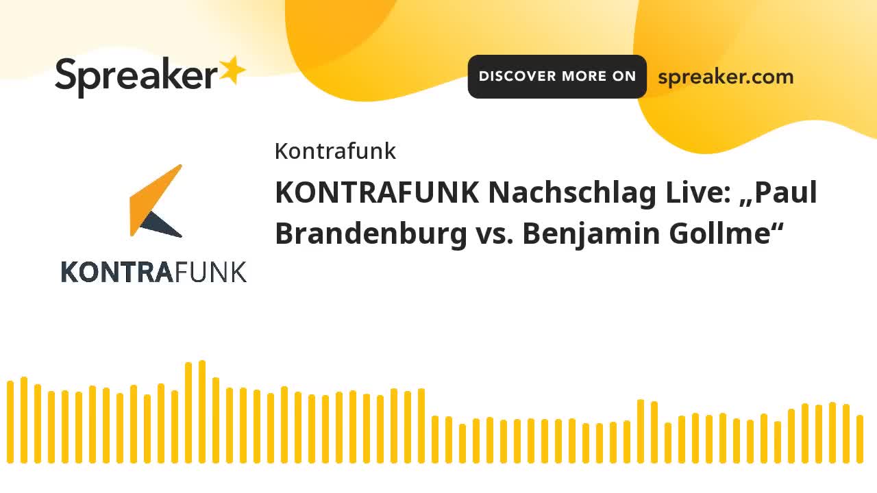 KONTRAFUNK Nachschlag Live: „Paul Brandenburg vs. Benjamin Gollme“