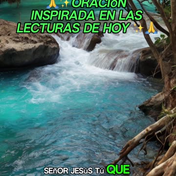 🙏✨Oración Inspirada en las Lecturas de Hoy ✨🙏