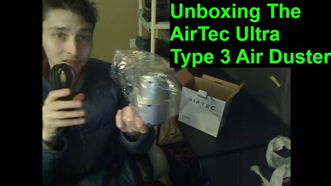 Outtake #181 Of The Unboxing Of The AirTec Ultra Type 3 Air Duster