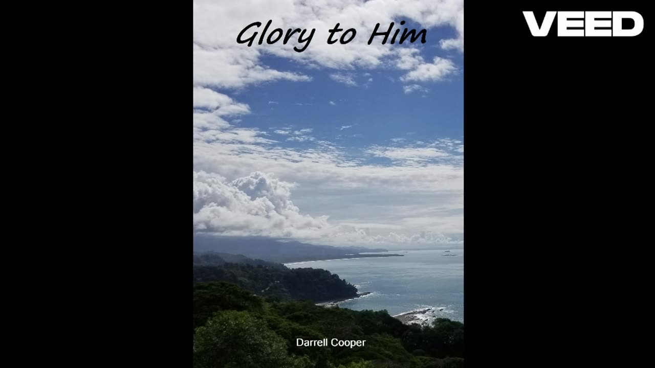 Glory to Him