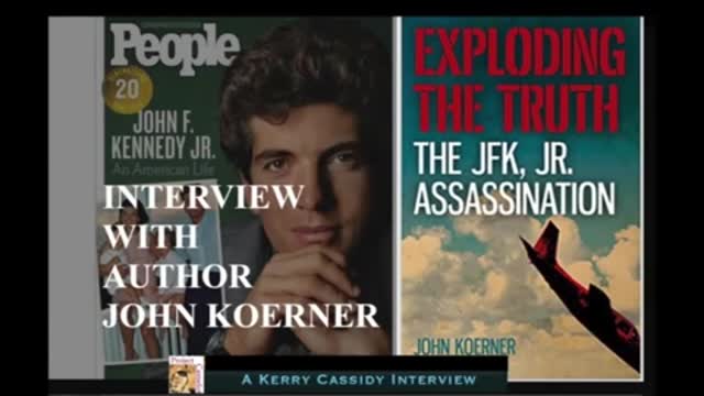 JOHN KOERNER: THE JFK JR ASSASSINATION. INTERVIEW WITH AUTHOR