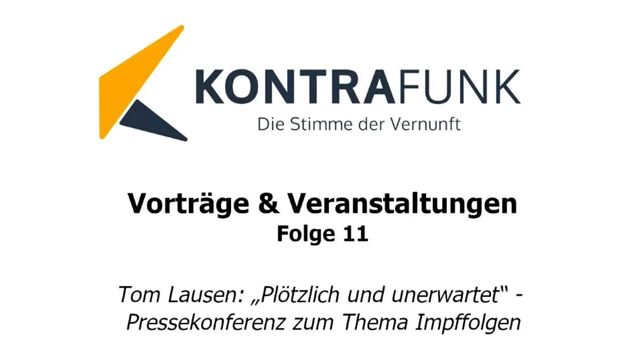 Kontrafunk Vortrag Folge 11: Tom Lausen: „Plötzlich und unerwartet“
