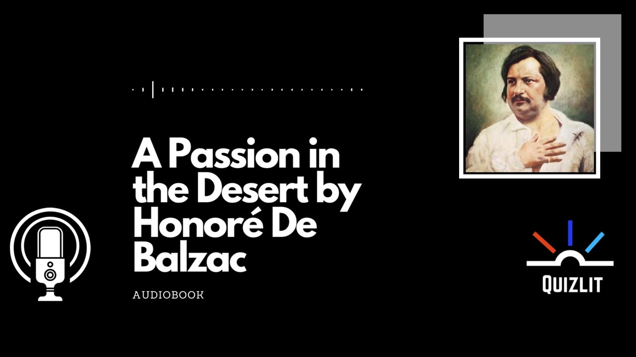 A Passion in the Desert by Honoré de Balzac - Short Story - Full Audiobook