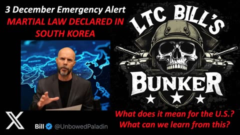 LTC Bill's Bunker: MARTIAL LAW IN SOUTH KOREA