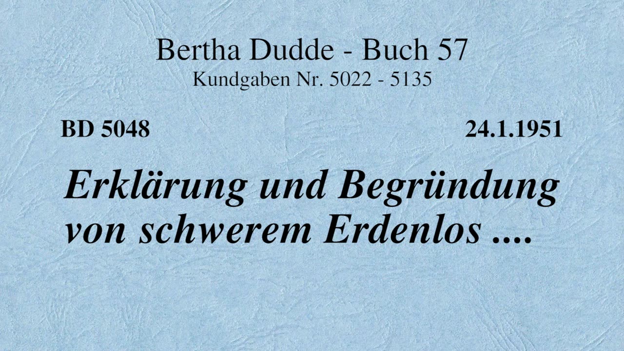 BD 5048 - ERKLÄRUNG UND BEGRÜNDUNG VON SCHWEREM ERDENLOS ....