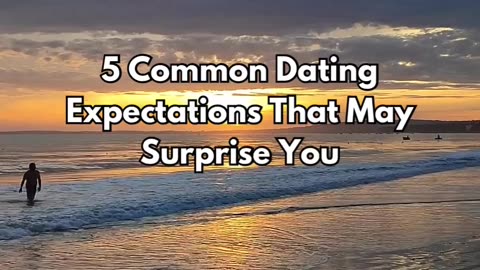 Dating expectations